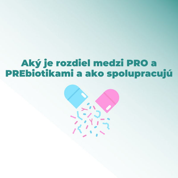 Jaký je rozdíl mezi PRO a PREbiotiky a jak spolupracují