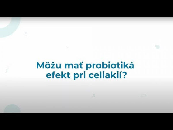 Probiotika hrají důležitou roli při celiakii a nesnášenlivosti lepku
