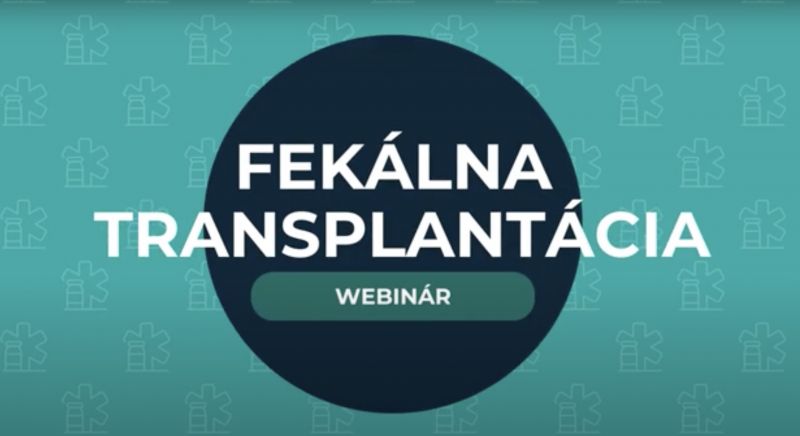 WEBINÁŘ | Stolice jako dar? Transplantace stolice - revoluční přístup v medicíně